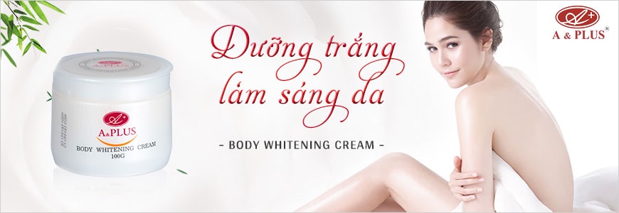 Kem dưỡng trắng da toàn thân A&Plus Body Whitening Cream B011